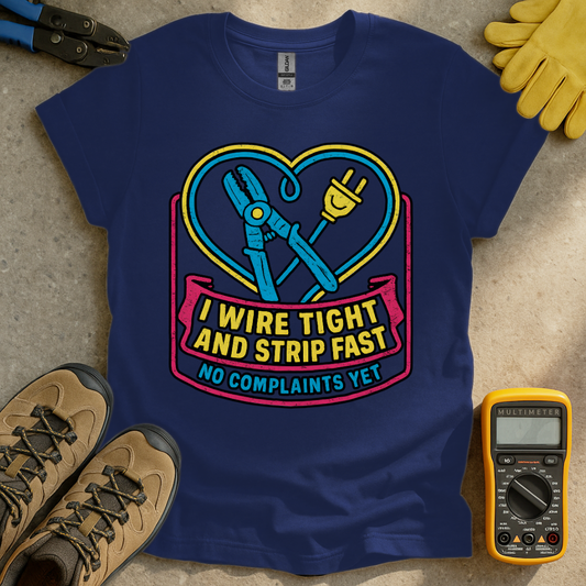 Wire Tight & Strip Fast T-shirt