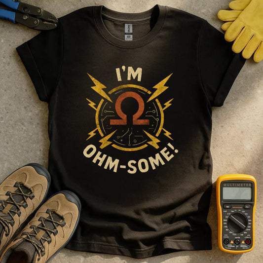 I'm Ohm-Some T-shirt