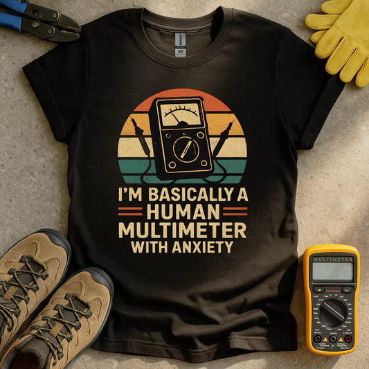 Multimeter With Anxiety T-shirt