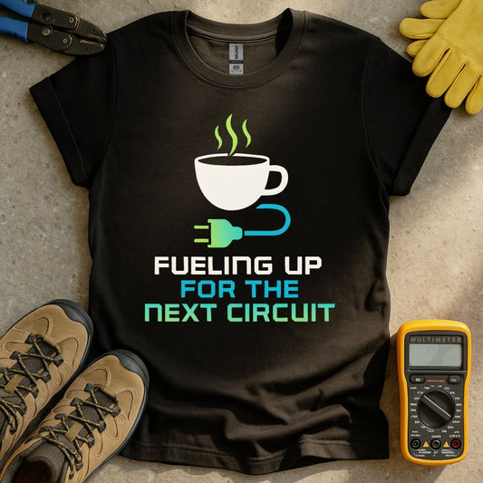 Fueling Up T-shirt