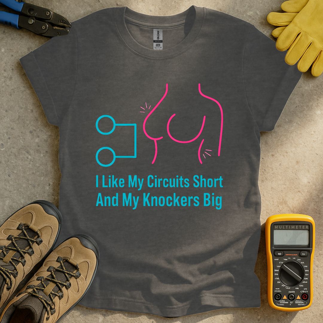Short Circuits Big Knockers T-shirt