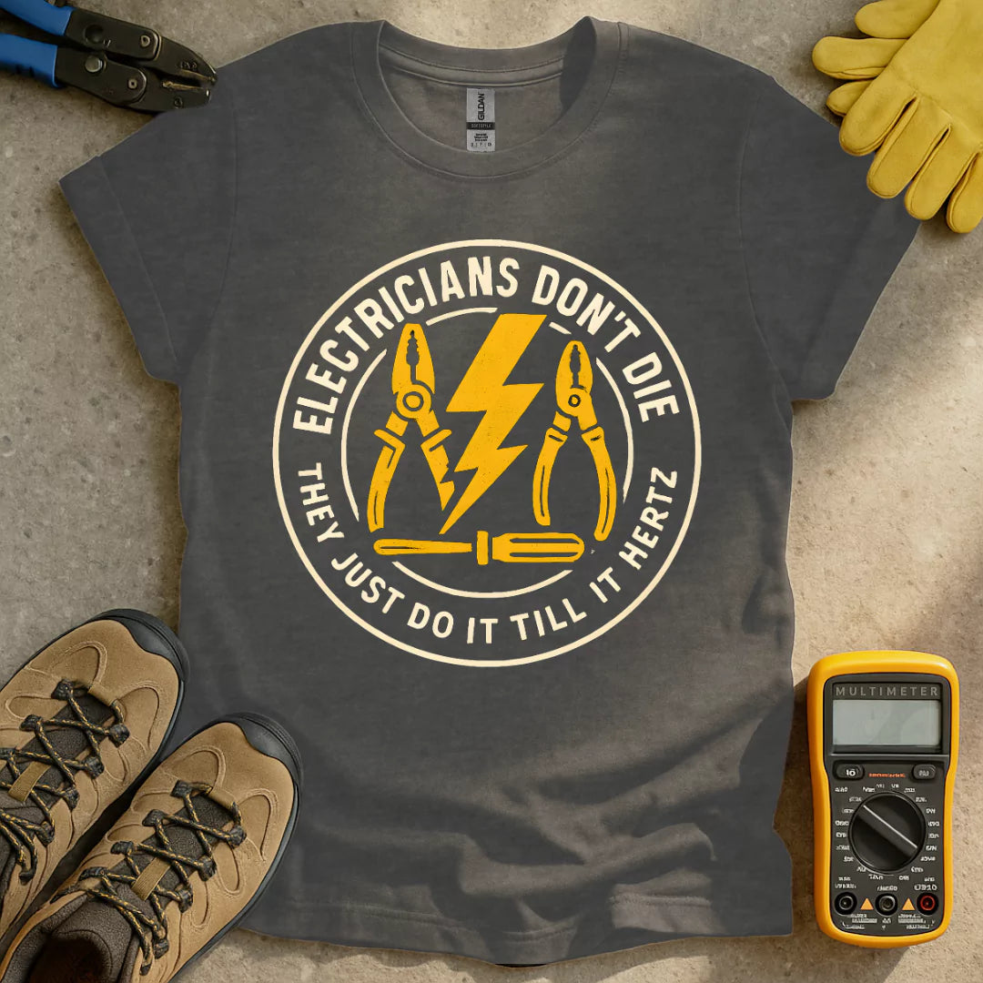 Till It Hertz T-shirt