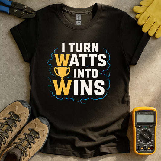 Watts Into Wins T-shirt