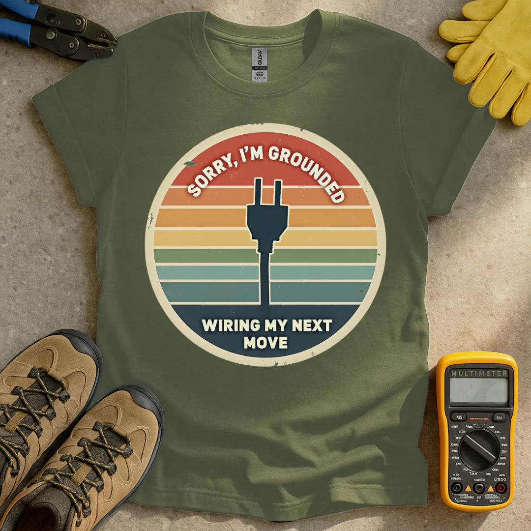 Sorry I'm Grounded T-shirt