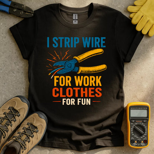 Stripping Wires & Clothes T-shirt