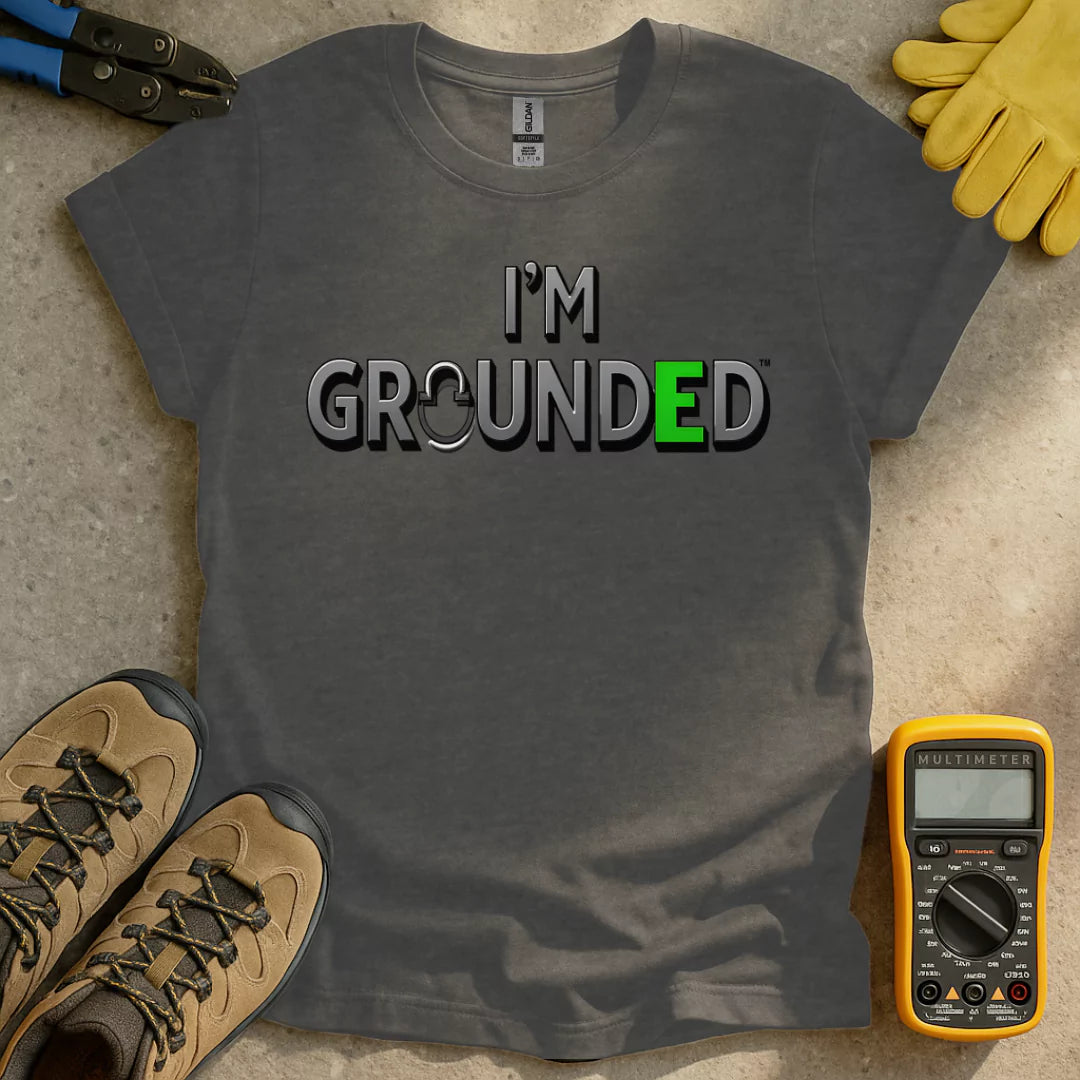 I'm Grounded T-shirt
