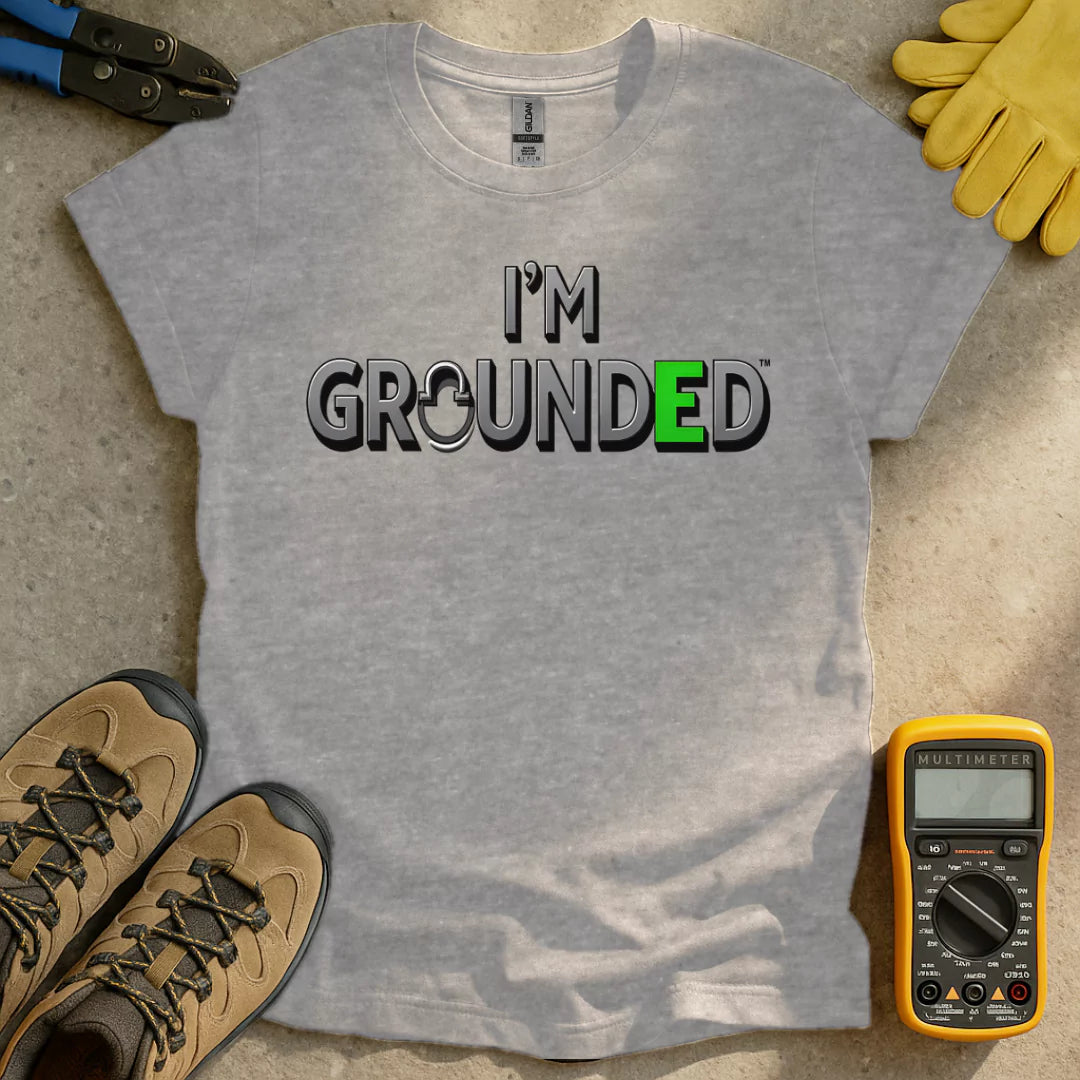 I'm Grounded T-shirt