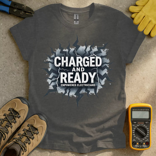 Charged and Ready Electricians T-shirt