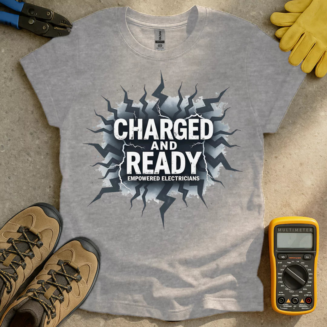 Charged and Ready Electricians T-shirt