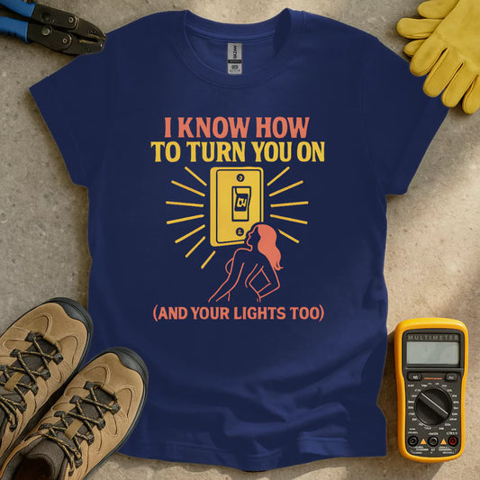 Turn You On T-shirt