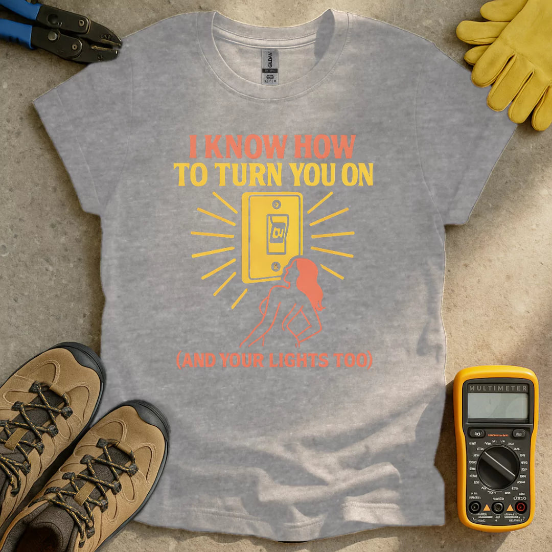 Turn You On T-shirt