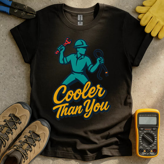Cooler Than You T-shirt