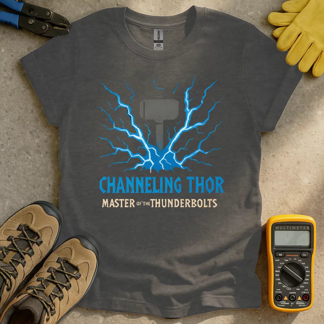 Channeling Thor T-shirt