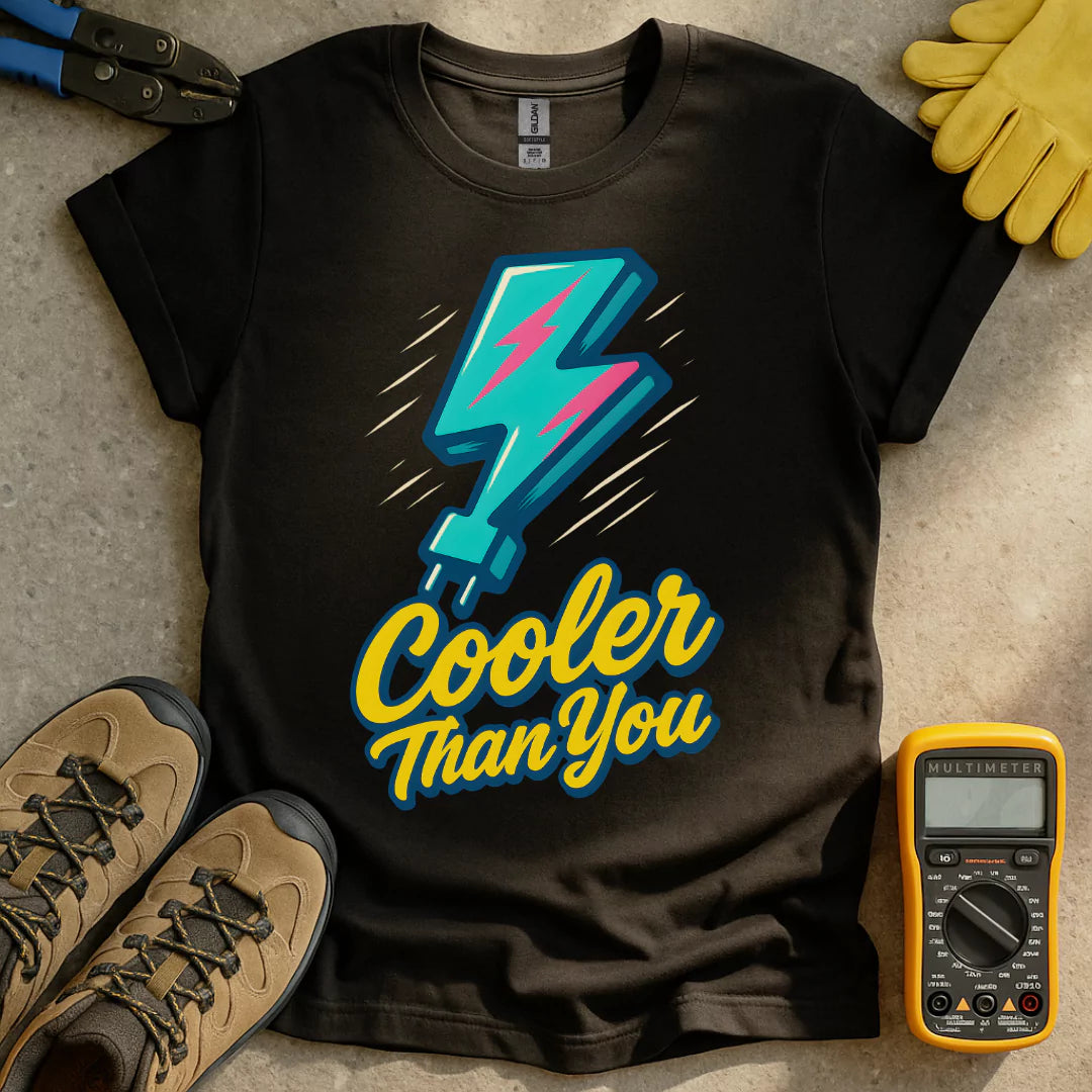 Cooler Than You T-shirt