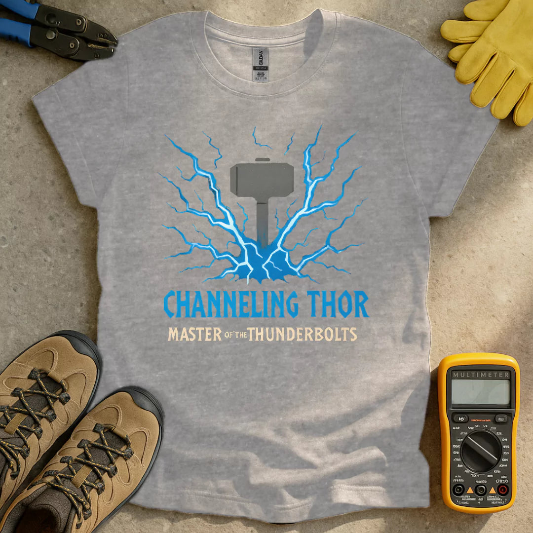 Channeling Thor T-shirt
