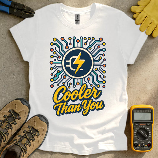 Cooler Than you T-shirt