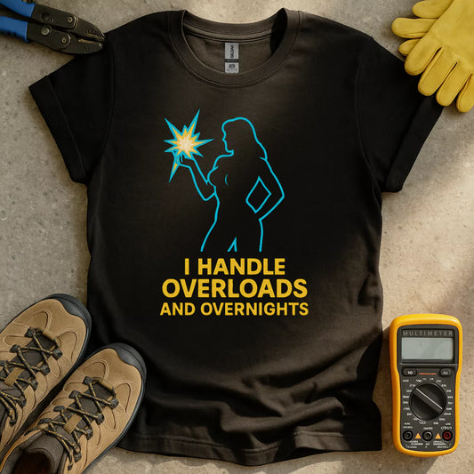 Overloads & Overnights T-shirt