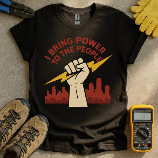 I Bring Power T-shirt