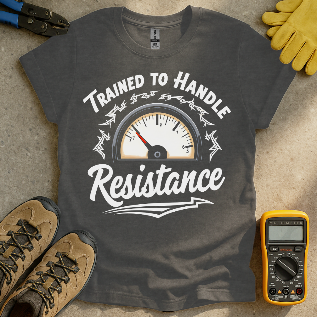 Trained for Resistace T-shirt