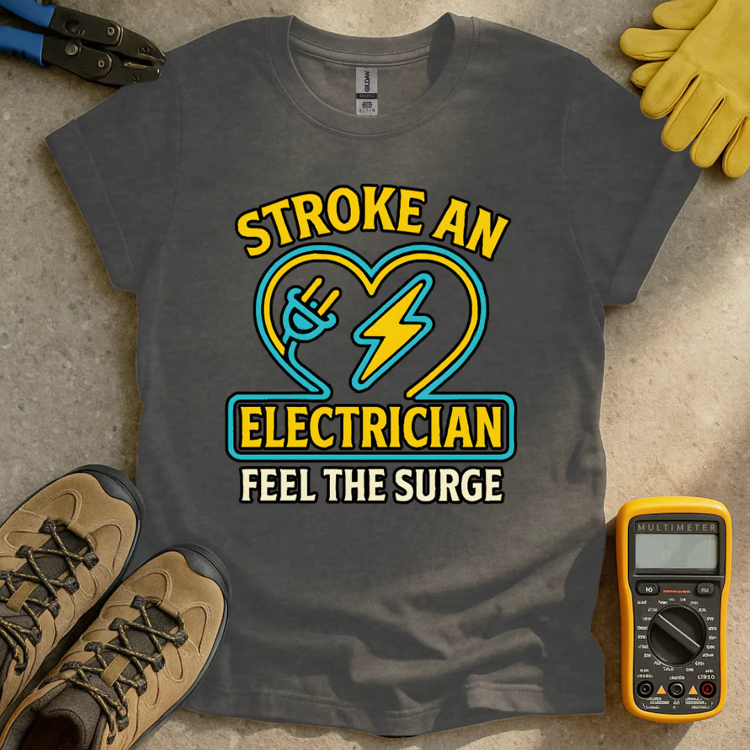 Stroke An Electrician T-shirt