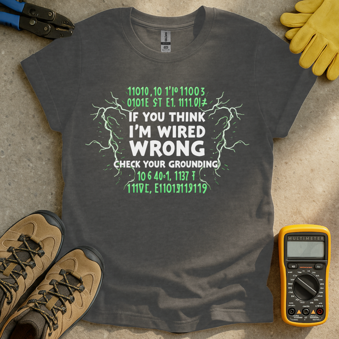 Check Your Grounding T-shirt