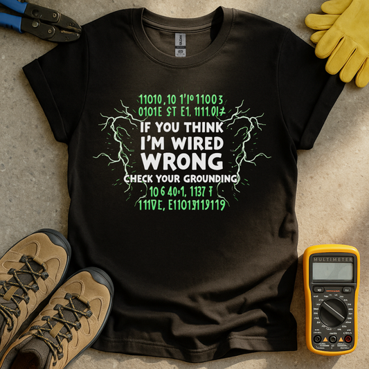 Check Your Grounding T-shirt