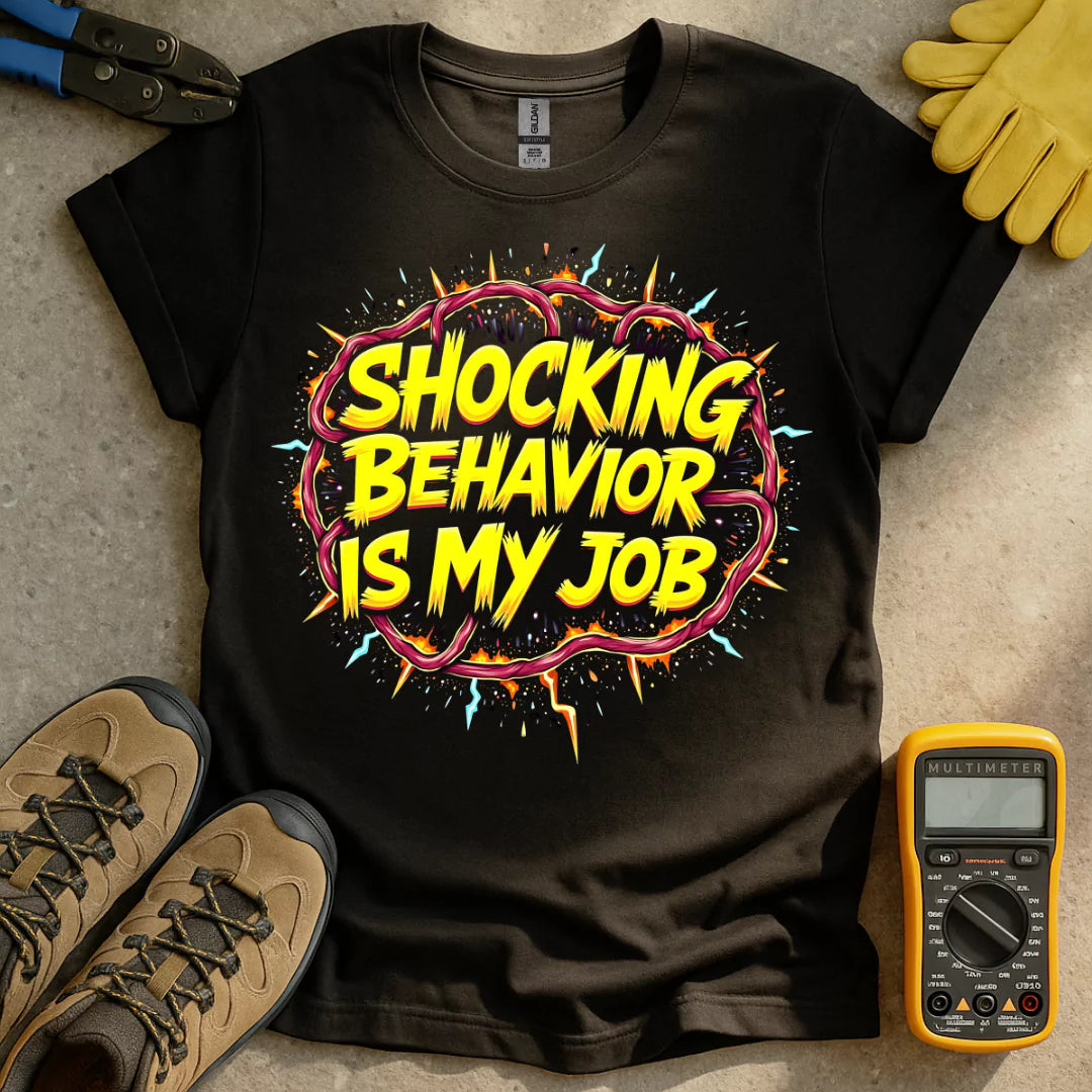 Shocking Behavior T-shirt