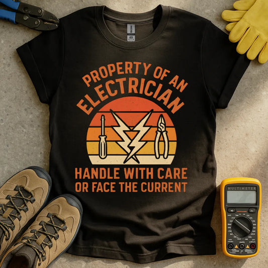 Property of an electrician handle with care T-shirt