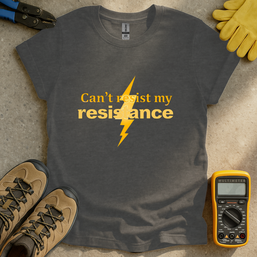 Resist My Resistance T-shirt
