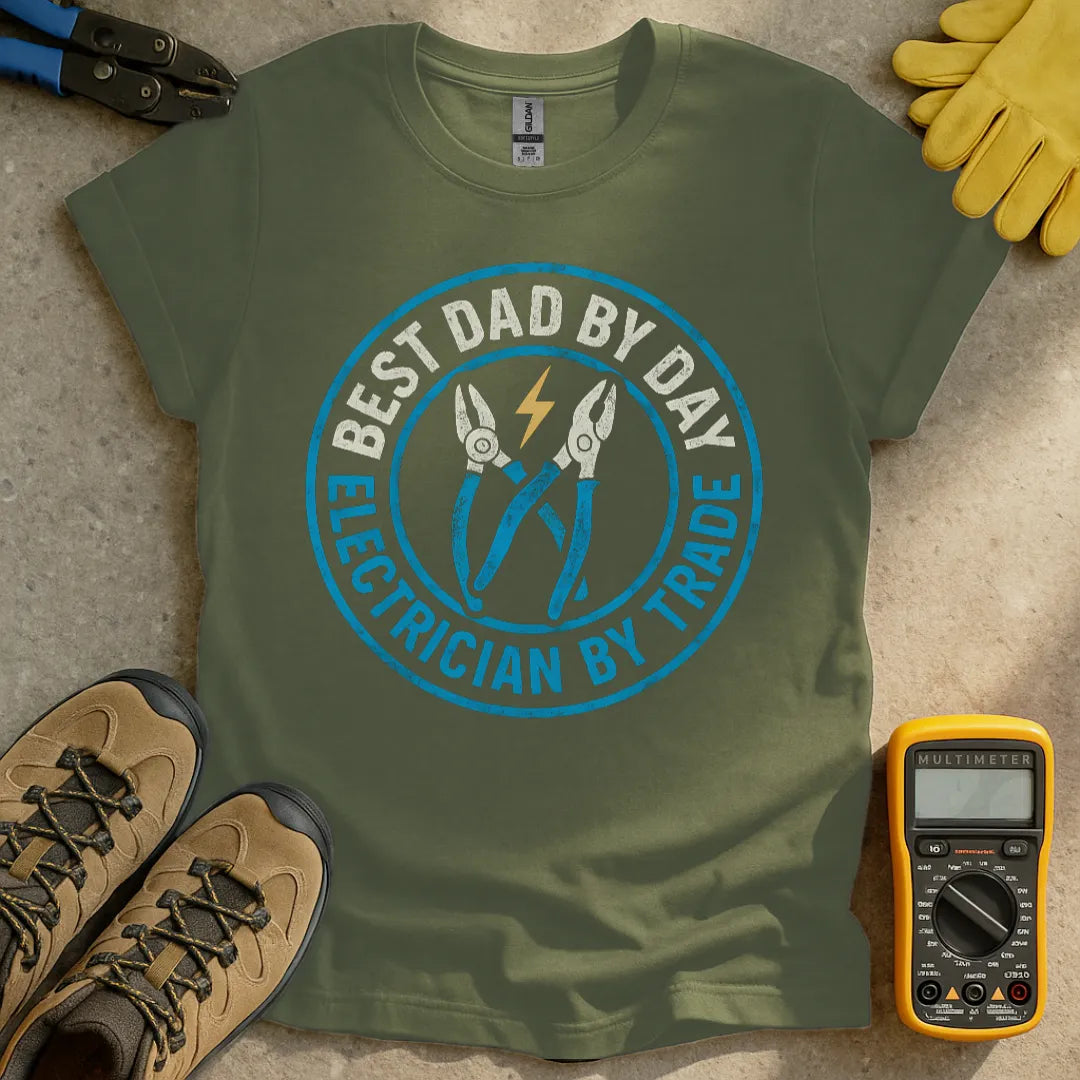 Best Dad By Day T-shirt