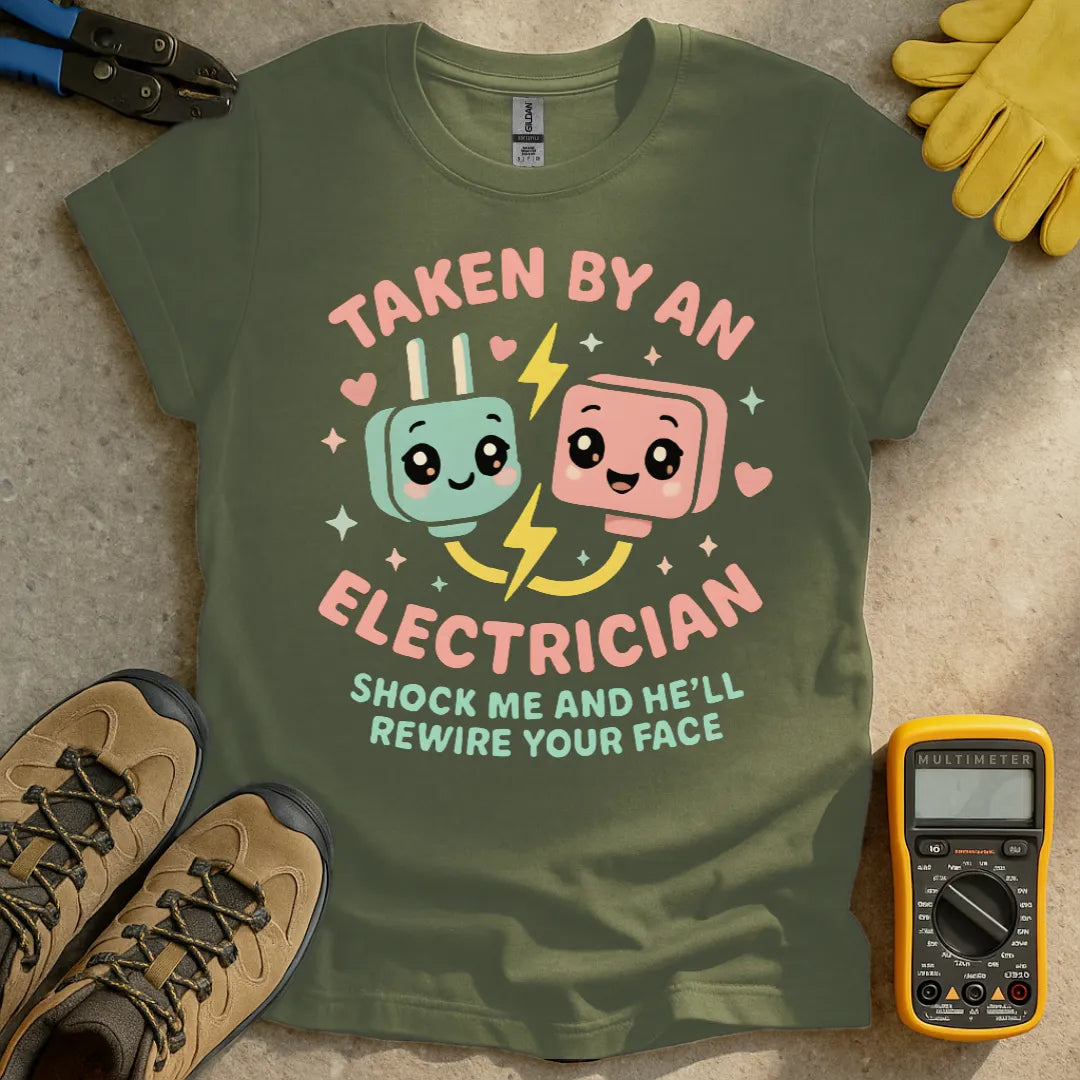 Taken by an electrician T-shirt