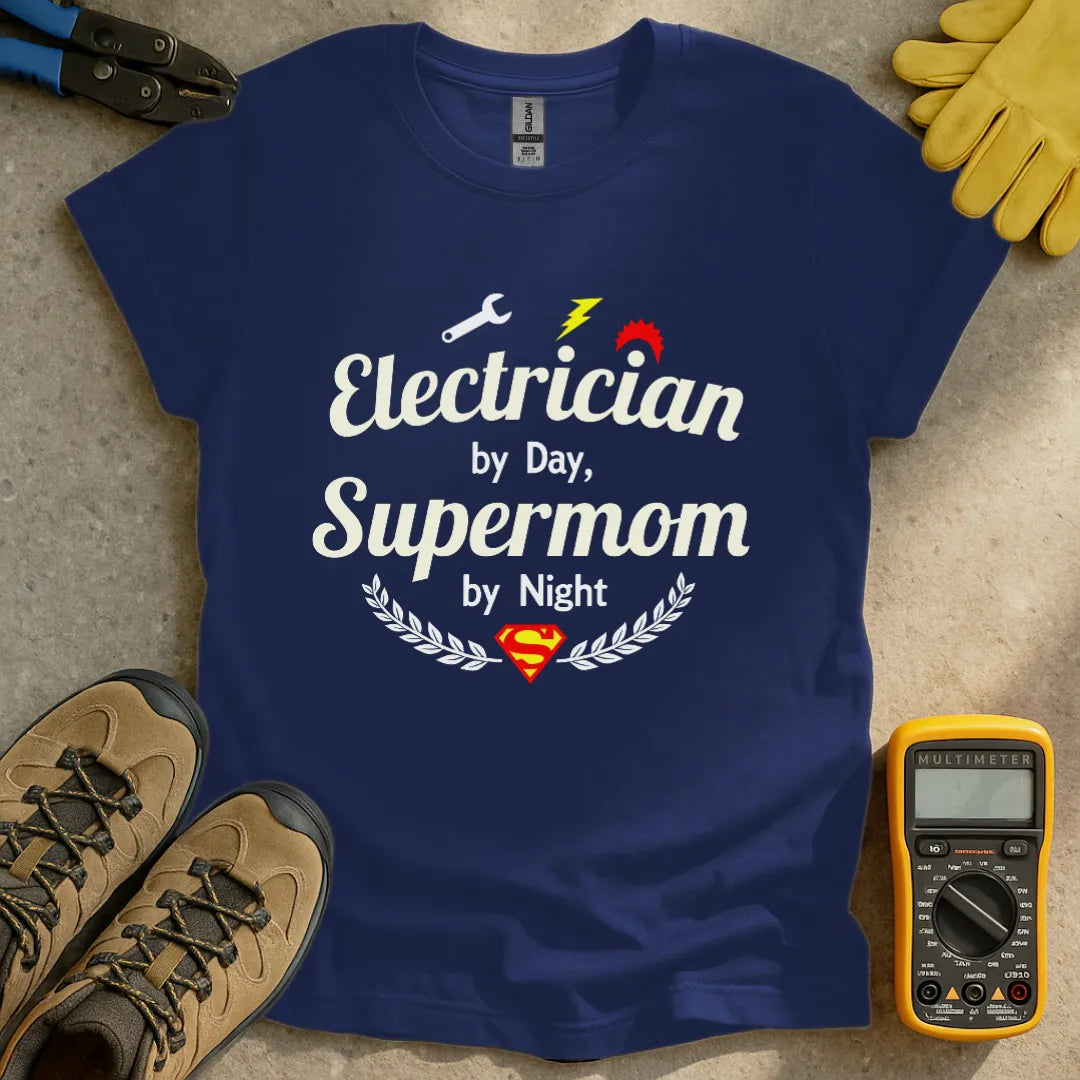 Electrician by Day Supermom by Night T-shirt